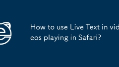 How to use Live Text in videos playing in Safari?