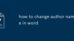 how to change author name in word