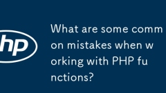 Apakah beberapa kesilapan biasa ketika bekerja dengan fungsi PHP?