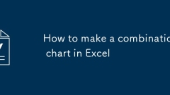 How to make a combination chart in Excel
