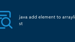 Java fügen Sie ein Element zur ArrayList hinzu