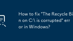 How to fix 'The Recycle Bin on C:\ is corrupted' error in Windows?