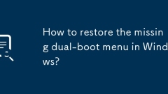 Wie stelle ich das fehlende Dual-Boot-Menü in Windows wieder her?