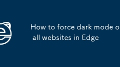 How to force dark mode on all websites in Edge