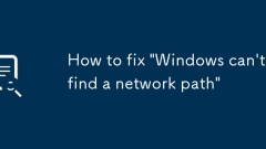 How to fix 'Windows can't find a network path'