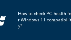 Windows 11 ???? PC Health? ???? ??? ??????