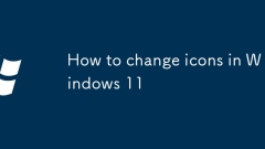 How to change icons in Windows 11