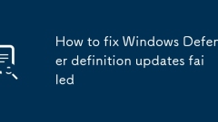 Cara memperbaiki kemas kini definisi pertahanan Windows gagal