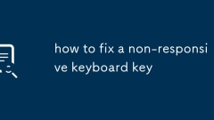 how to fix a non-responsive keyboard key