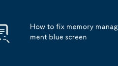 How to fix memory management blue screen