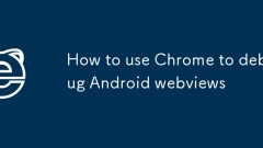 Chrome? ???? Android WebViews? ????? ??
