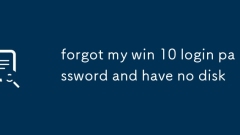 forgot my win 10 login password and have no disk