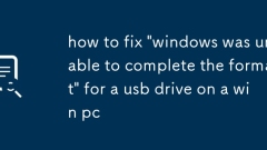 WIN PC에서 USB 드라이브의 'Windows가 형식을 완료 할 수 없음'을 고정하는 방법