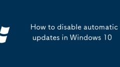 How to disable automatic updates in Windows 10