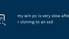 Mon PC Win est très lent après le clonage d'un SSD