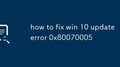 how to fix win 10 update error 0x80070005