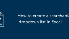 So erstellen Sie eine durchsuchbare Dropdown -Liste in Excel
