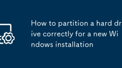 Comment partitionner correctement un disque dur pour une nouvelle installation Windows