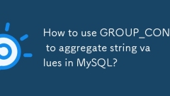 如何使用group_concat在mySQL中汇总字符串值?