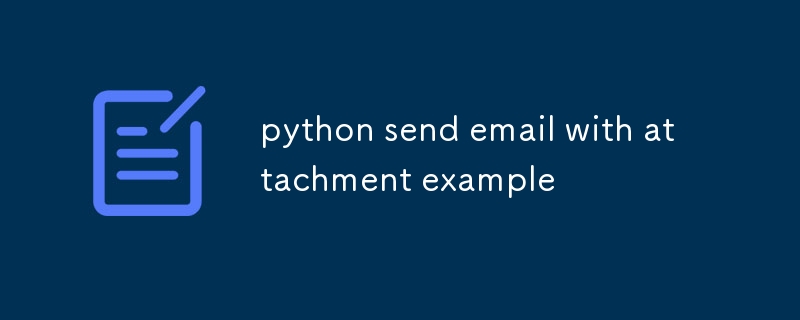 python send email with attachment example