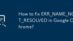 Bagaimana untuk memperbaiki err_name_not_resolved di Google Chrome?