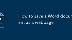 Comment enregistrer un document Word en tant que page Web