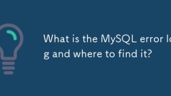 Was ist das MySQL -Fehlerprotokoll und wo es findet?