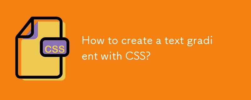 Wie erstelle ich einen Textverlauf mit CSS?