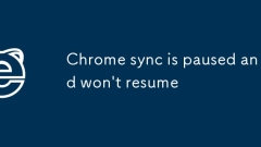 Chrome sync is paused and won't resume
