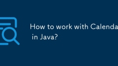 Comment travailler avec le calendrier à Java?