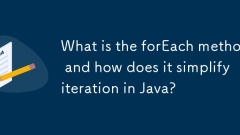 Quelle est la méthode Foreach et comment simplifie-t-elle l'itération en Java?