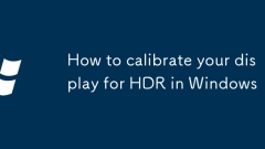 Cara menentukur paparan anda untuk HDR di Windows