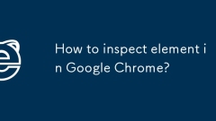 Bagaimana untuk memeriksa elemen di Google Chrome?