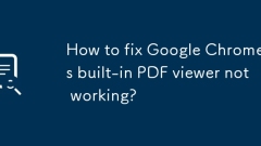 Comment réparer la visionneuse PDF intégrée de Google Chrome ne fonctionne pas?