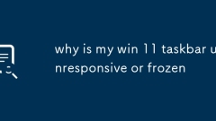Pourquoi ma barre Win 11 est-elle insensible ou congelée