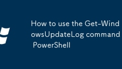 Cara Menggunakan Perintah Get-WindowsupDatelog di PowerShell