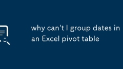 why can't I group dates in an Excel pivot table
