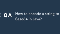 如何将字符串编码为Java中的base64?