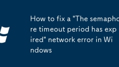 Cara Memperbaiki Ralat Rangkaian 'Semaphore Timeout telah tamat' di Windows