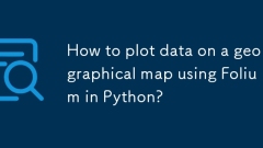 Comment tracer des données sur une carte géographique à l'aide de Folium dans Python?