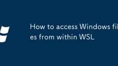 Comment accéder aux fichiers Windows à partir de WSL