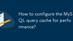 如何配置MySQL查詢緩存以進行性能?