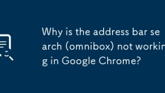 Mengapa Carian Bar Alamat (Omnibox) tidak berfungsi di Google Chrome?