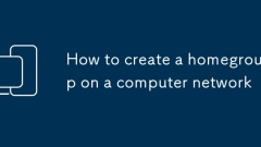 So erstellen Sie eine Homebroup in einem Computernetzwerk