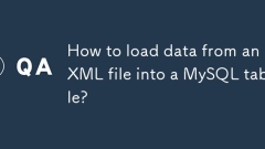 如何将数据从XML文件加载到MySQL表中?
