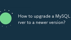 如何将MySQL Server升级到较新的版本?