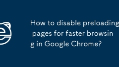 Bagaimana untuk melumpuhkan halaman preloading untuk melayari lebih cepat di Google Chrome?