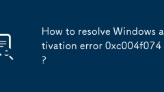 Bagaimana menyelesaikan ralat pengaktifan windows 0xc004f074?