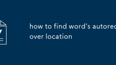 So finden Sie den Standort von Word's Autorecover