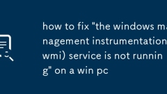 So reparieren Sie 'Der WMI -Dienst (Windows Management Instrumentation) l?uft nicht auf einem Win -PC'